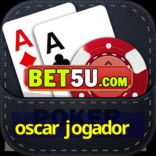 oscar jogador